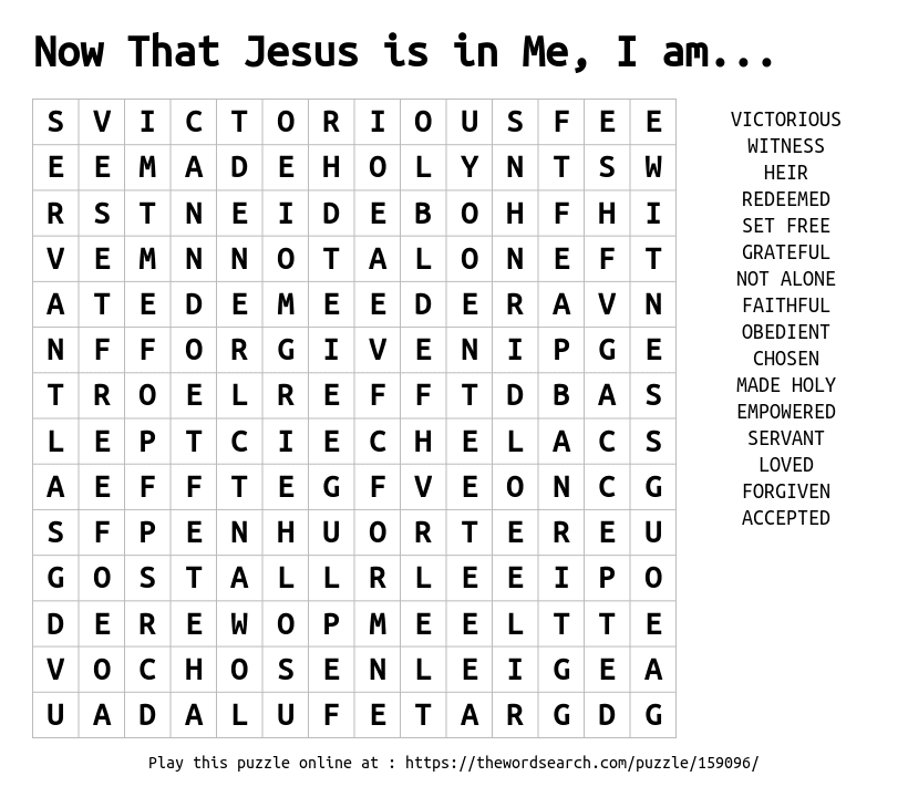 Download Word Search on Now That Jesus is in Me, I am...